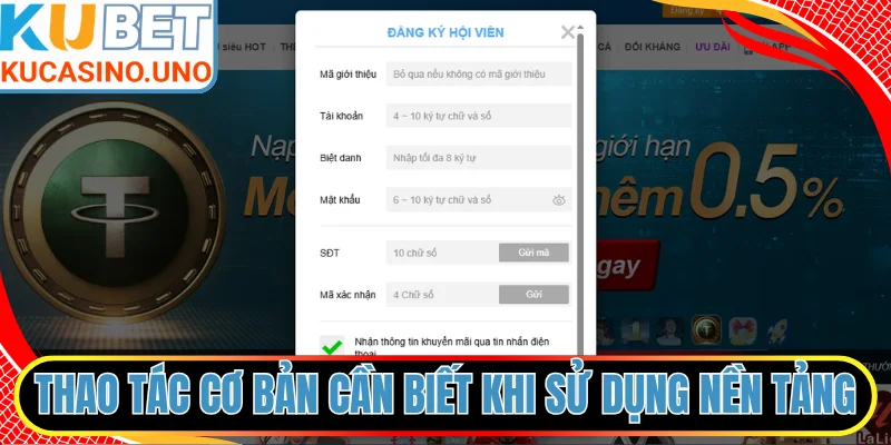 Các thao tác cơ bản cần biết khi sử dụng nền tảng
